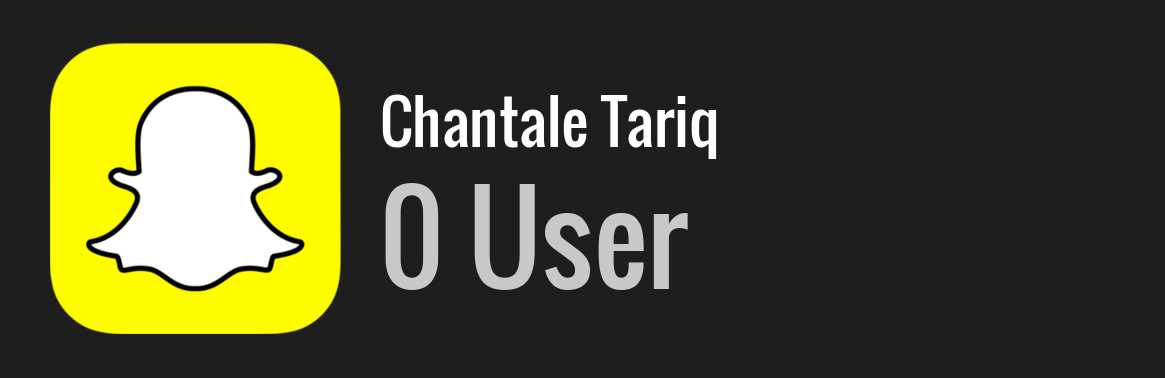 Chantale Tariq snapchat