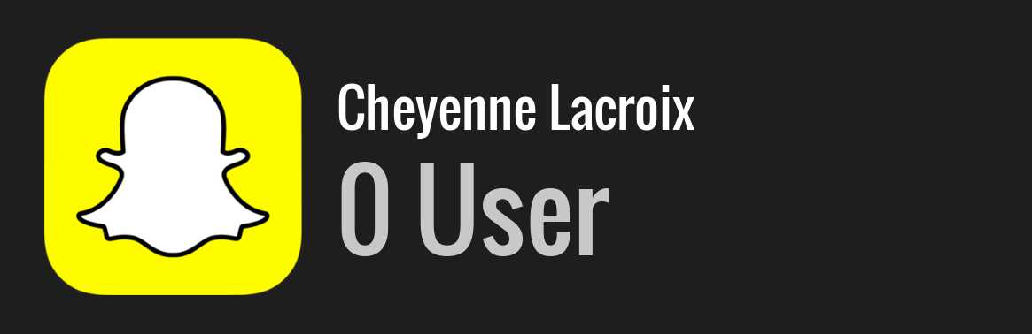 Cheyenne Lacroix snapchat