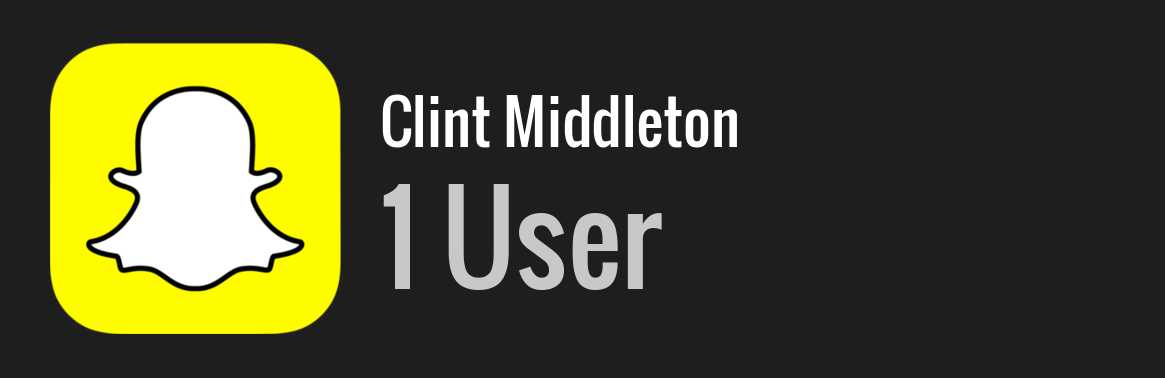 Clint Middleton snapchat