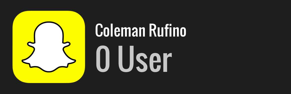 Coleman Rufino snapchat