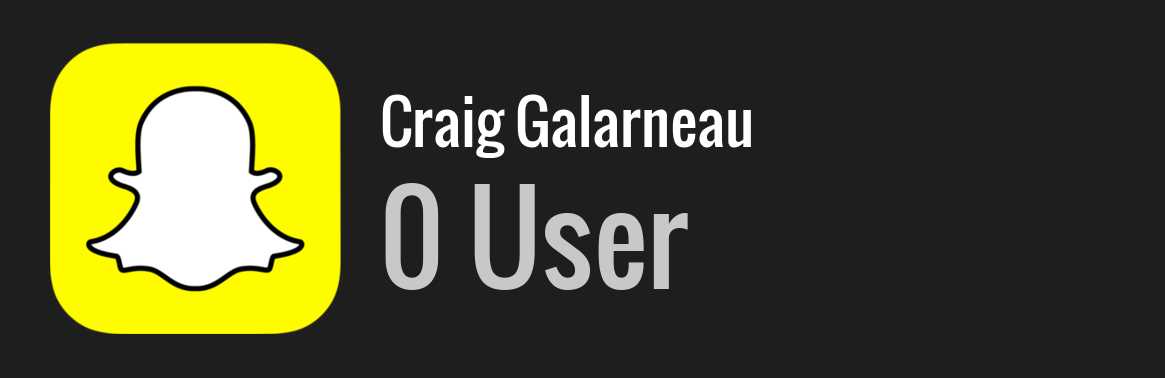Craig Galarneau snapchat