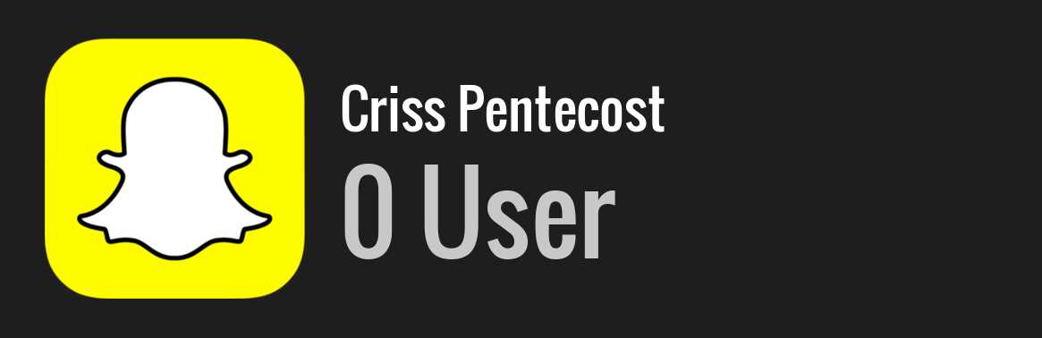 Criss Pentecost snapchat