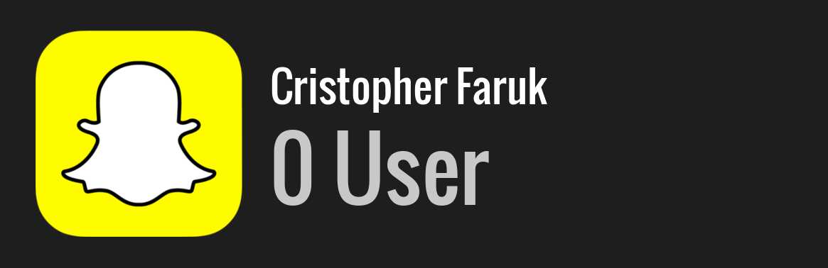Cristopher Faruk snapchat