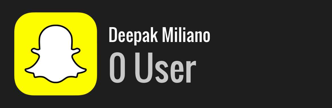 Deepak Miliano snapchat