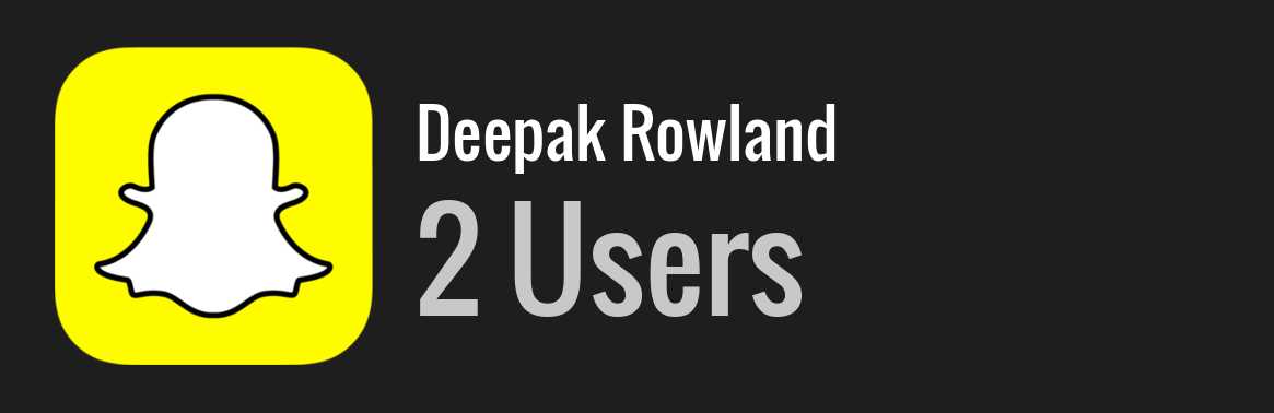 Deepak Rowland snapchat