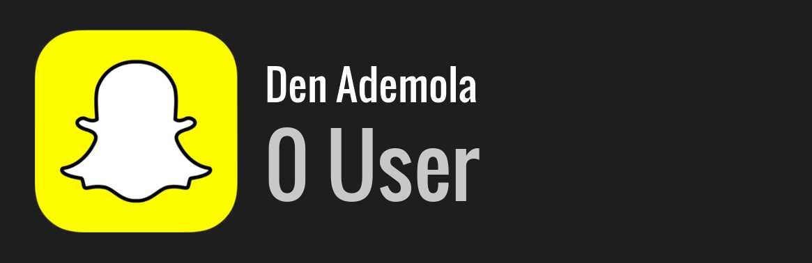 Den Ademola snapchat