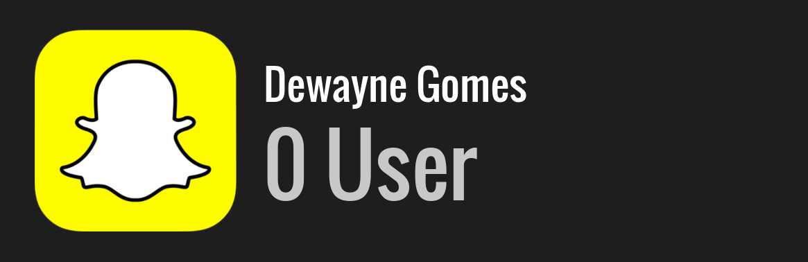 Dewayne Gomes snapchat