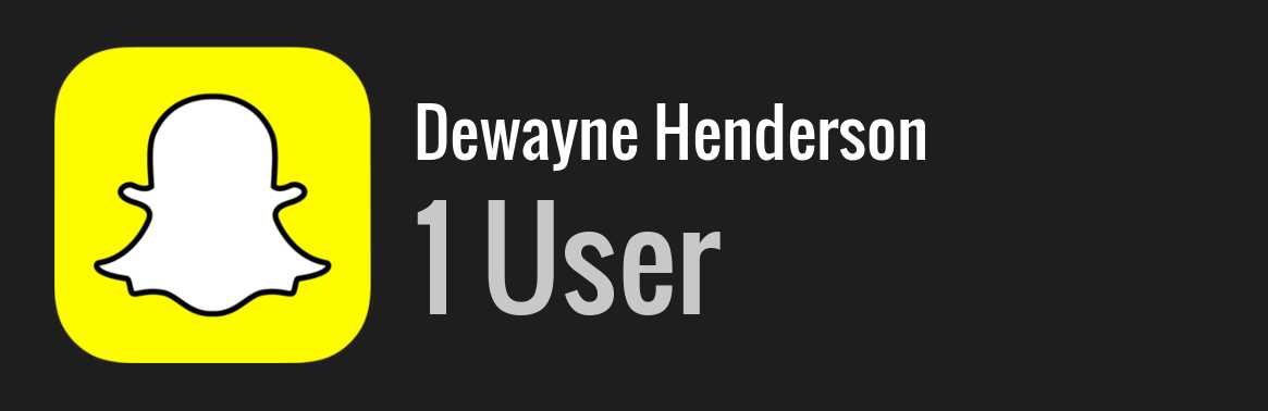 Dewayne Henderson snapchat