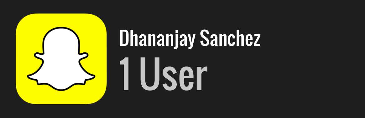 Dhananjay Sanchez snapchat