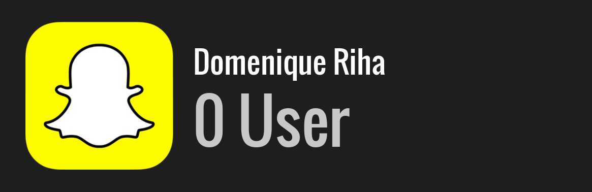 Domenique Riha snapchat