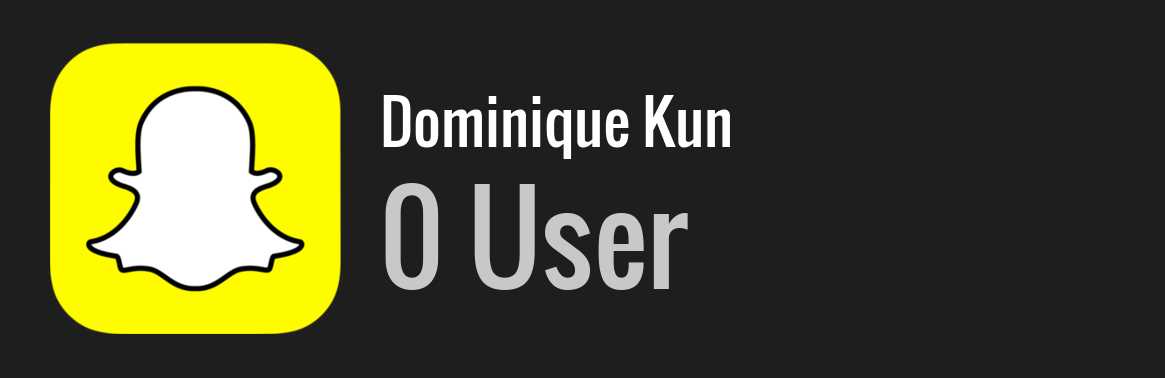 Dominique Kun snapchat