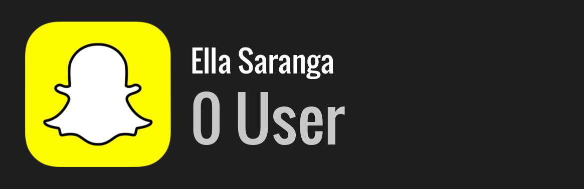 Ella Saranga snapchat