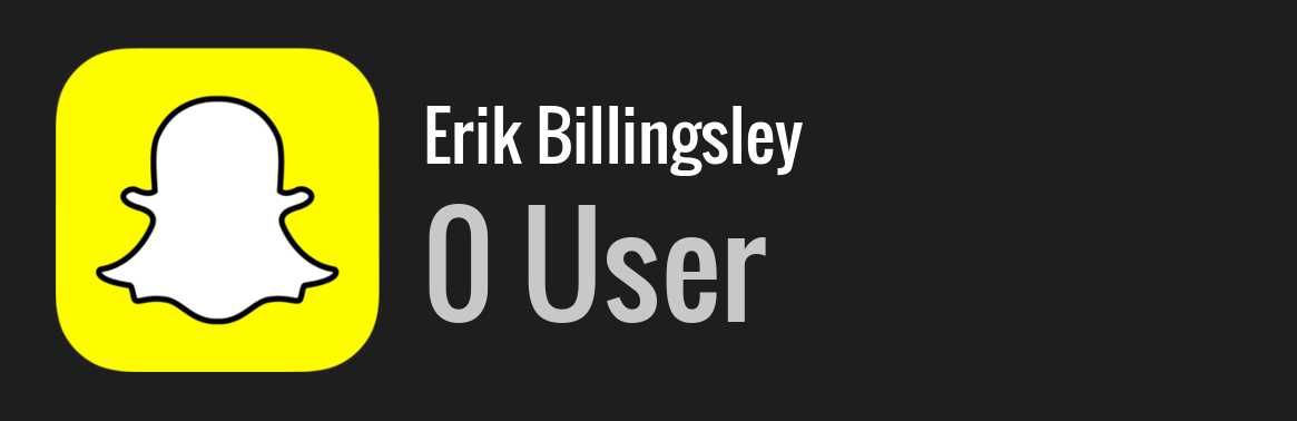 Erik Billingsley snapchat