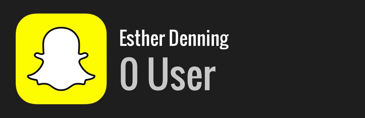 Esther Denning snapchat