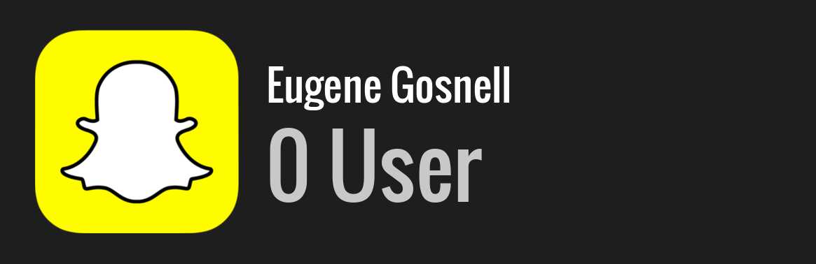 Eugene Gosnell snapchat