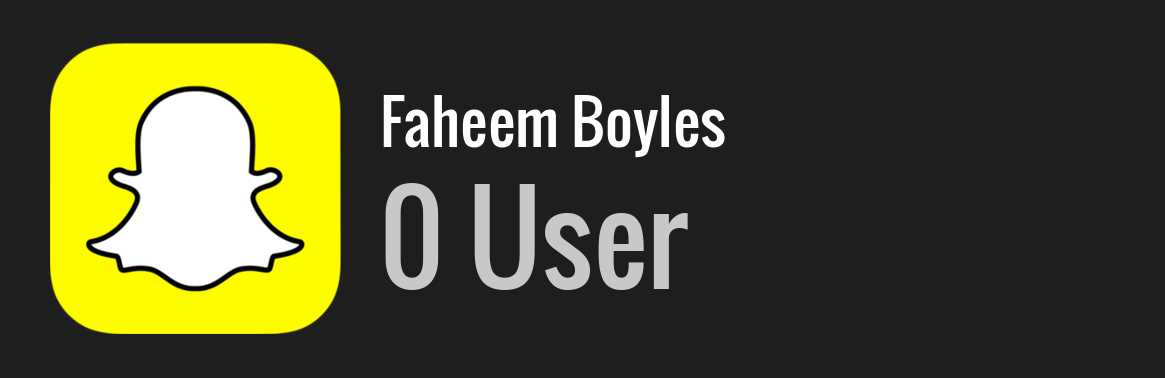 Faheem Boyles snapchat
