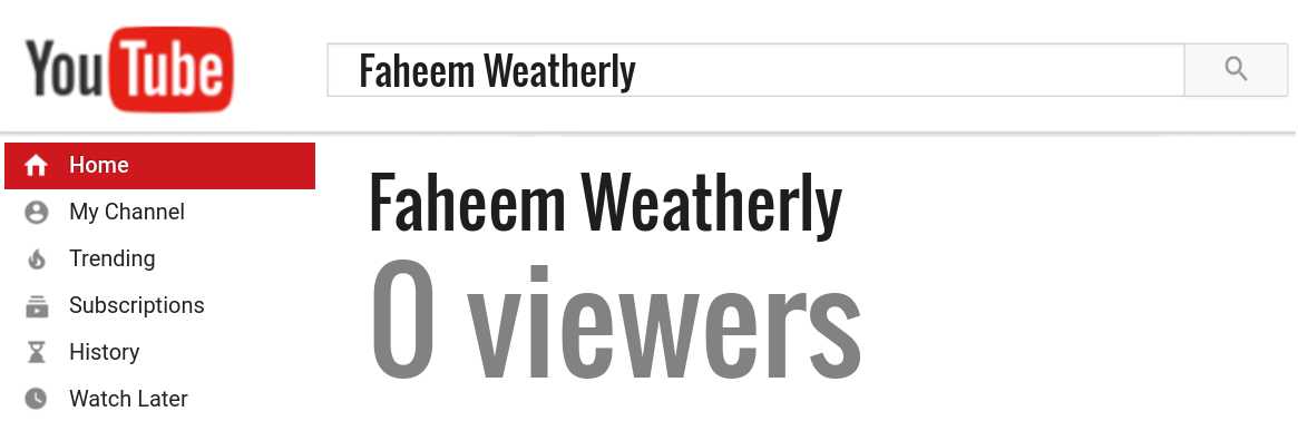 Faheem Weatherly youtube subscribers