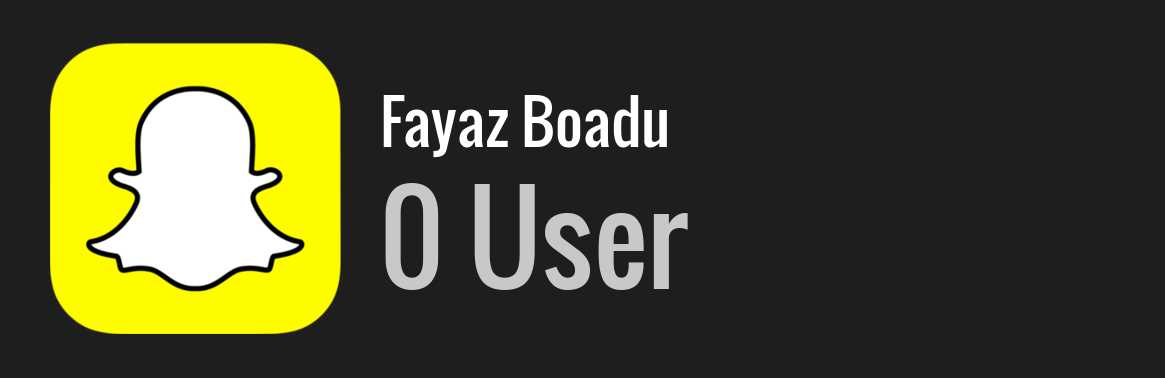 Fayaz Boadu snapchat