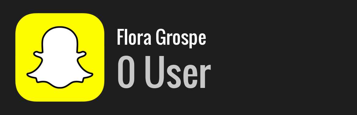 Flora Grospe snapchat