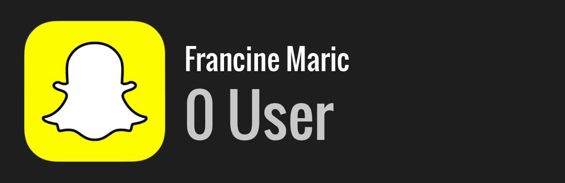 Francine Maric snapchat
