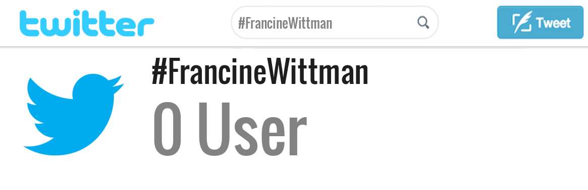 Francine Wittman twitter account