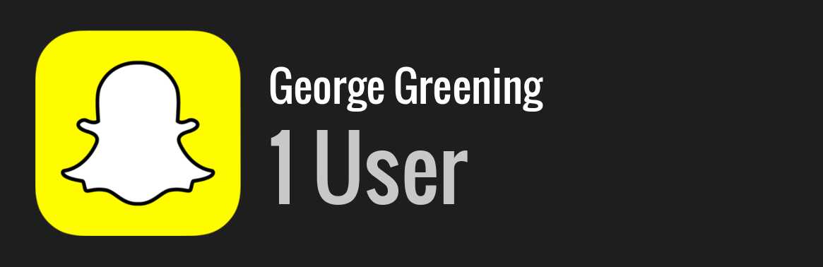 George Greening snapchat