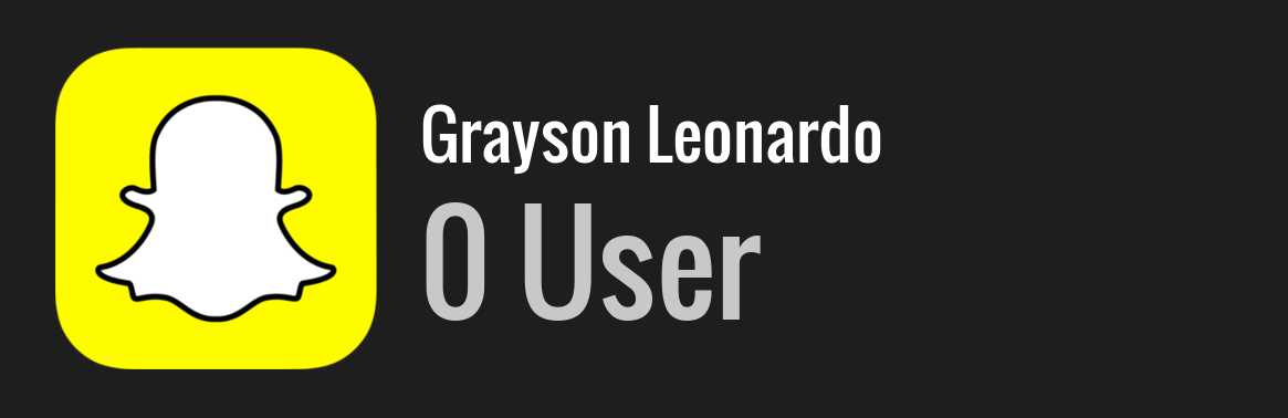 Grayson Leonardo snapchat