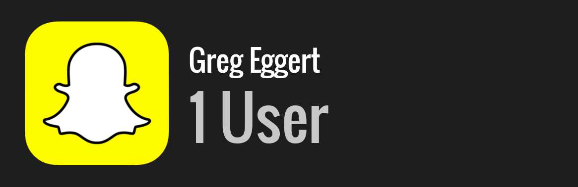 Greg Eggert snapchat