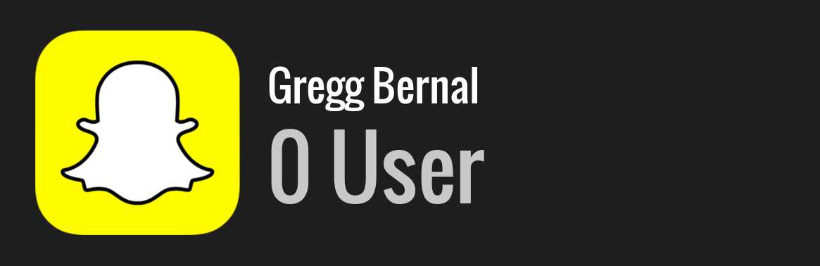 Gregg Bernal snapchat