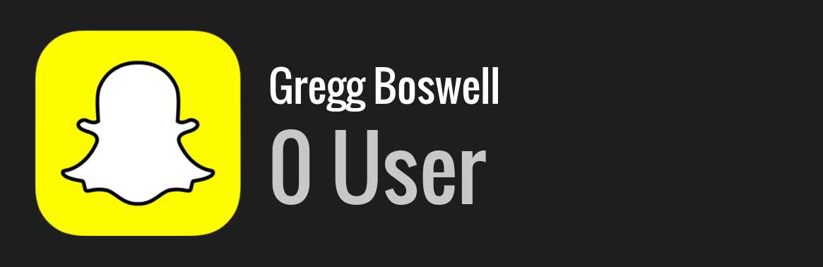 Gregg Boswell snapchat