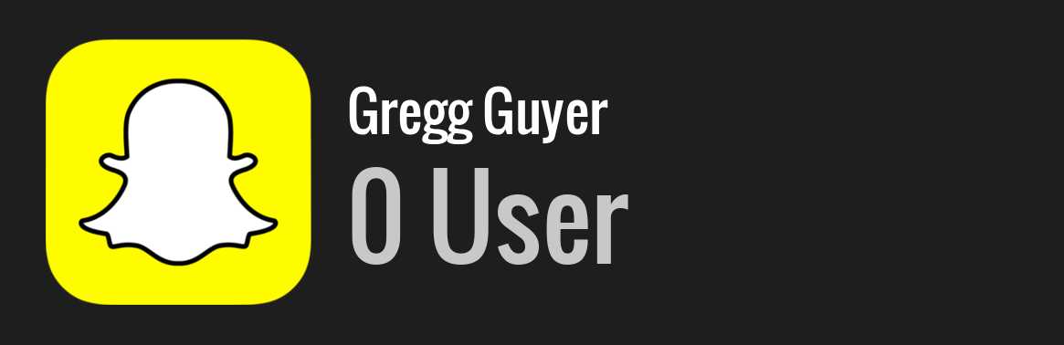 Gregg Guyer snapchat