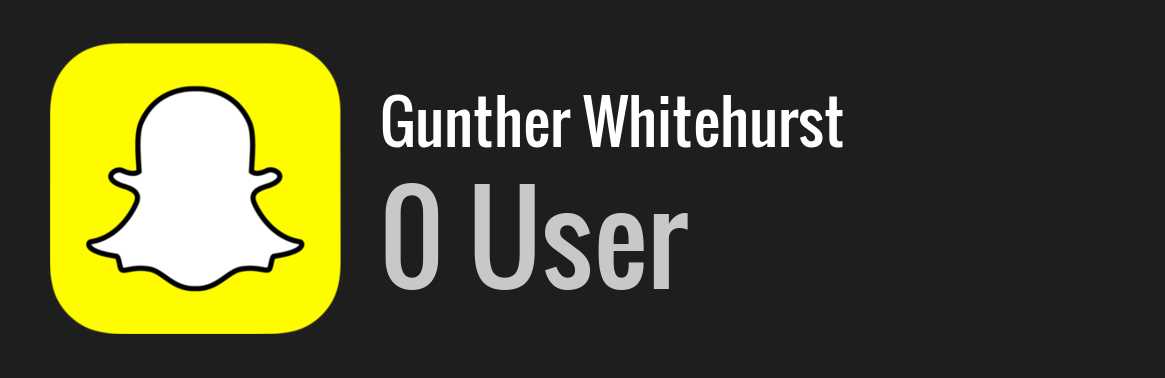 Gunther Whitehurst snapchat
