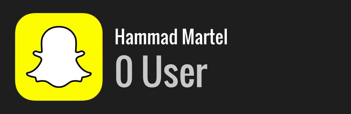 Hammad Martel snapchat