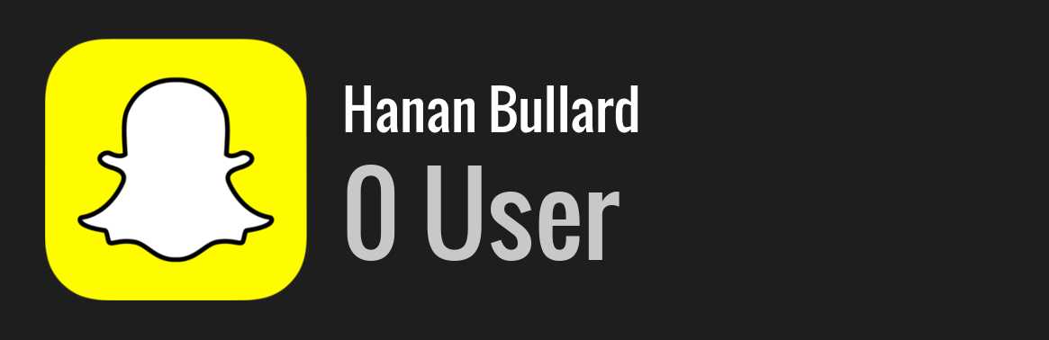 Hanan Bullard snapchat