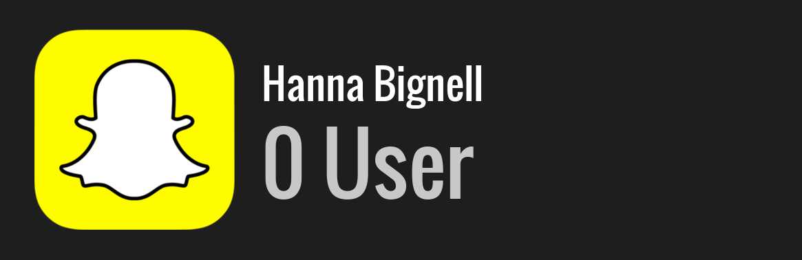 Hanna Bignell snapchat