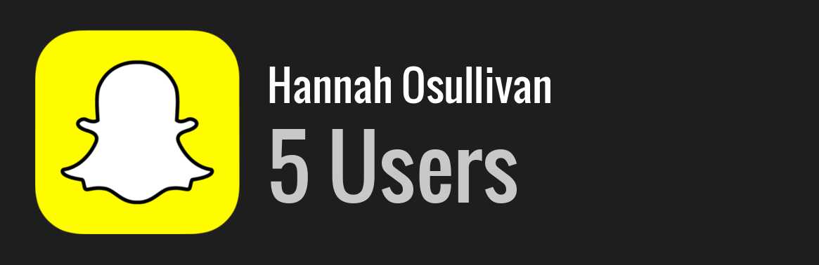 Hannah Osullivan snapchat