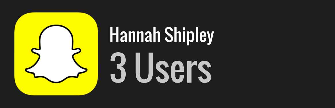 Hannah Shipley snapchat