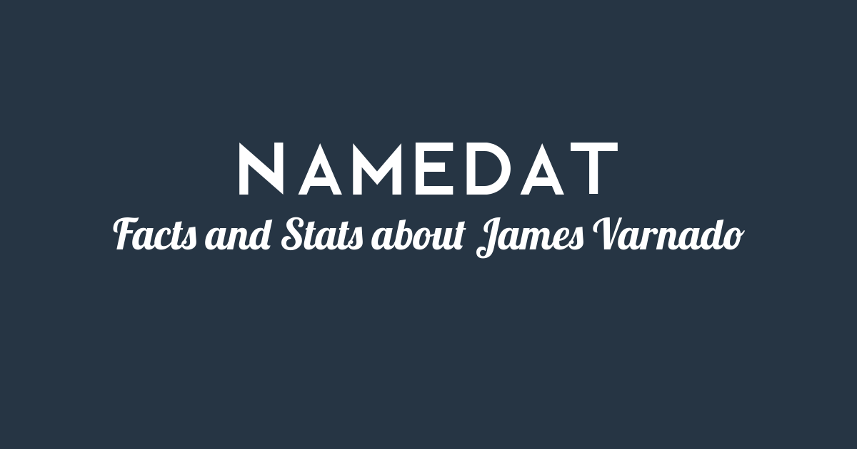 James Varnado Background Data, Facts, Social Media, Net Worth and more!