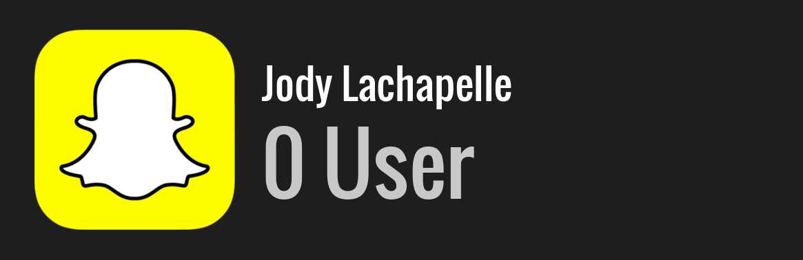 Jody Lachapelle snapchat