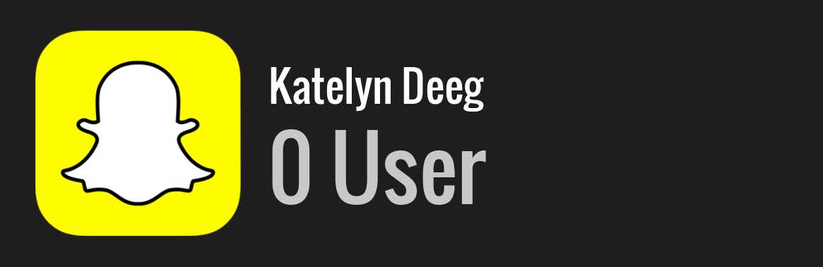 Katelyn Deeg snapchat