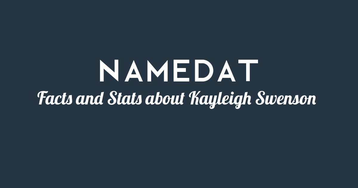 Kayleigh Swenson: Background Data, Facts, Social Media, Net Worth and more!