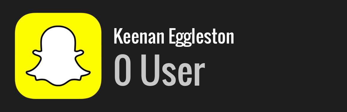 Keenan Eggleston snapchat