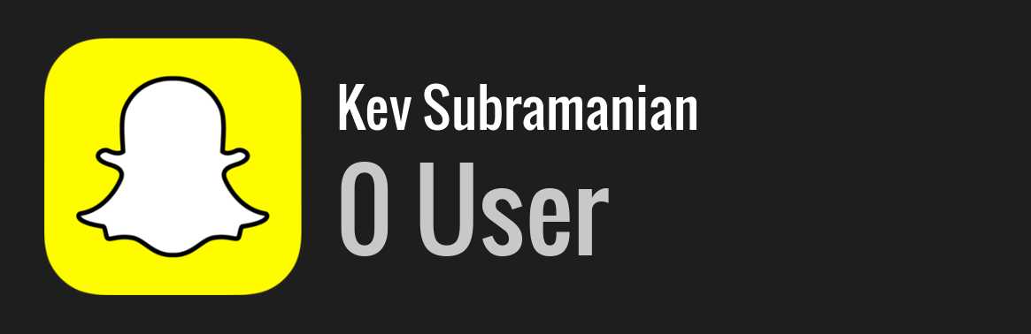 Kev Subramanian snapchat