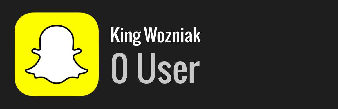 King Wozniak snapchat