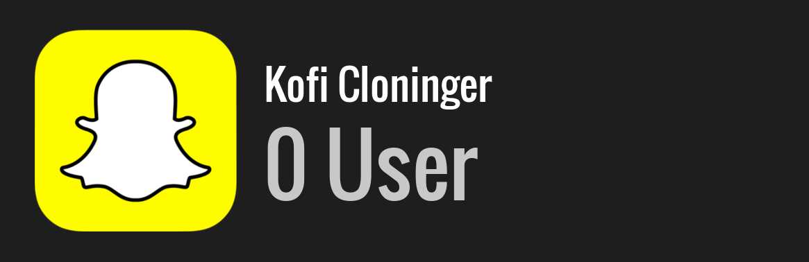 Kofi Cloninger snapchat