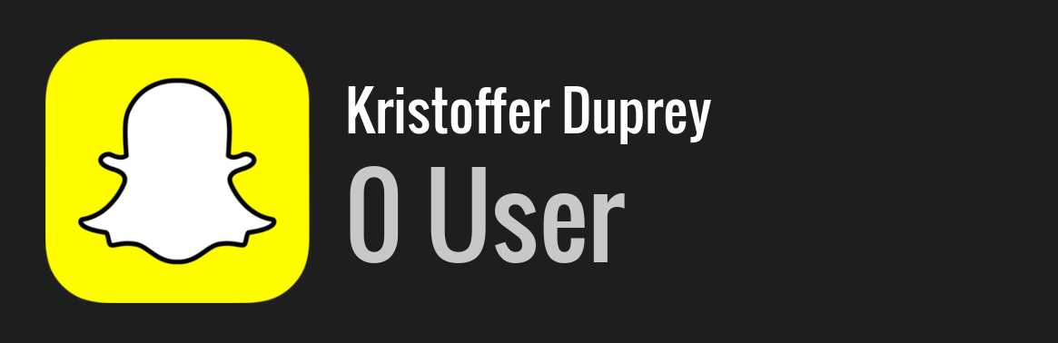 Kristoffer Duprey snapchat