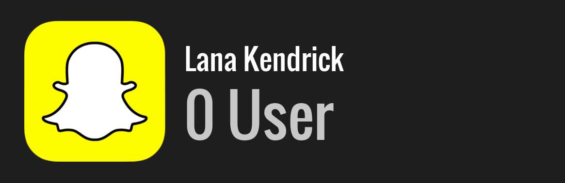 Lana Kendrick snapchat