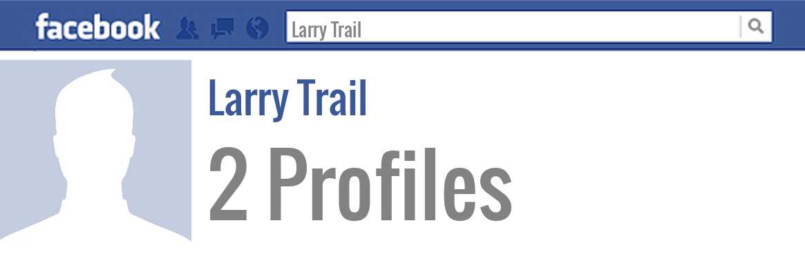 Larry Trail facebook profiles