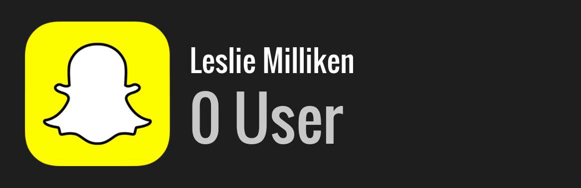 Leslie Milliken snapchat