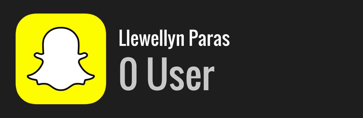 Llewellyn Paras snapchat